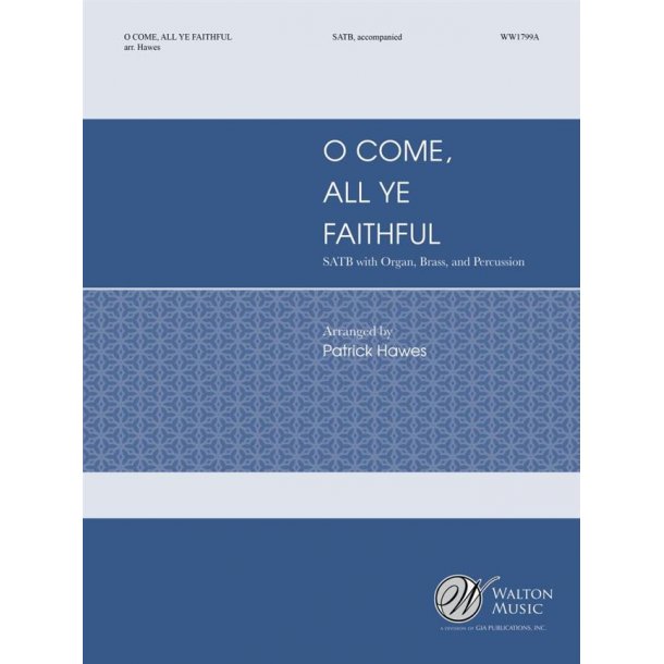 O Come, All Ye Faithful