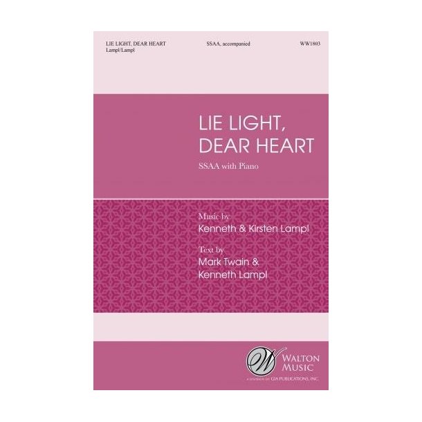 Lie Light, Dear Heart