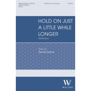 Hold On Just a Little While Longer