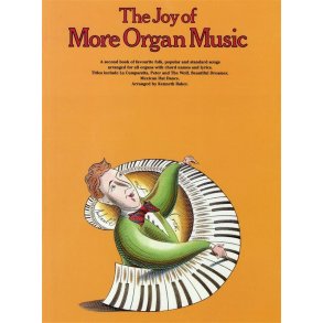 The Joy Of More Organ Music