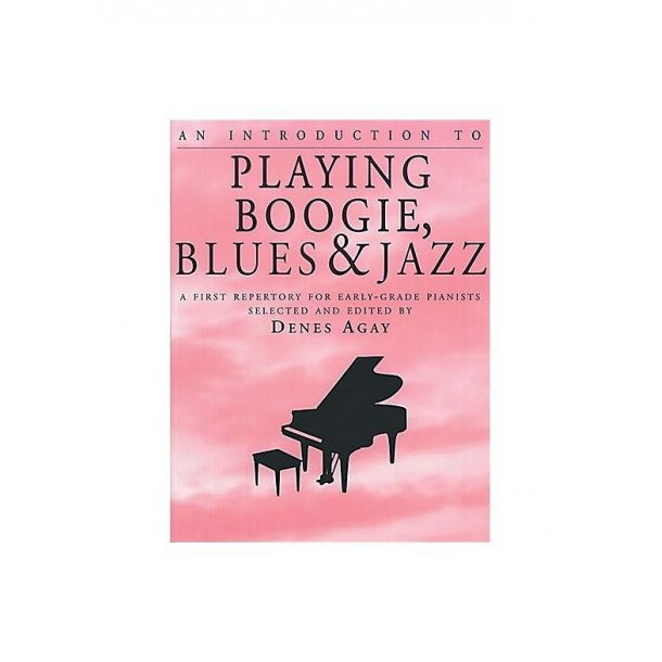 An Introduction To Playing Boogie, Blues And Jazz