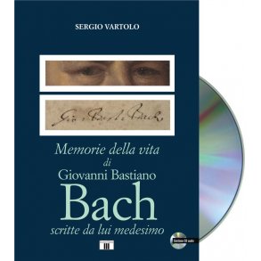 Memorie Della Vita Di Giovanni Bastiano Bach : Scritte da lui medesimo