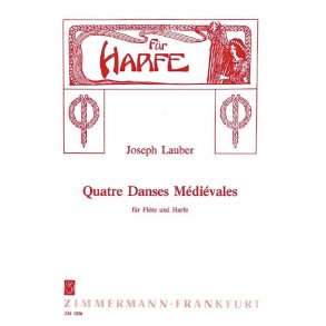 Lauber: 4 Danses Medievales Op 45