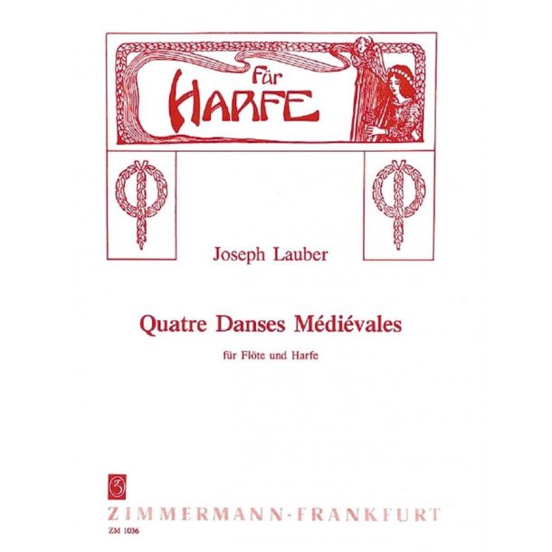 Lauber: 4 Danses Medievales Op 45