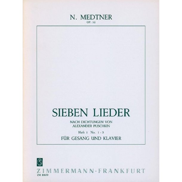 Nikolai Medtner: 7 Songs Op.52 Book 1 (1-3)
