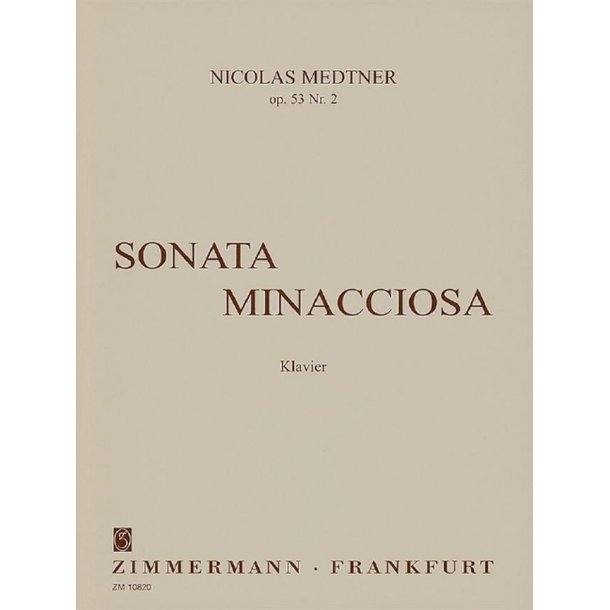Medtner: Sonata Minacciaosa Op 53/2