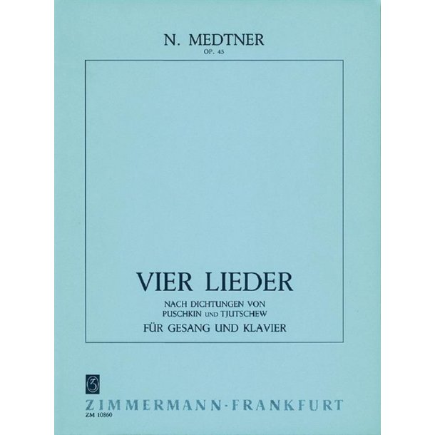 Nikolai Medtner: 4 Songs Op.45