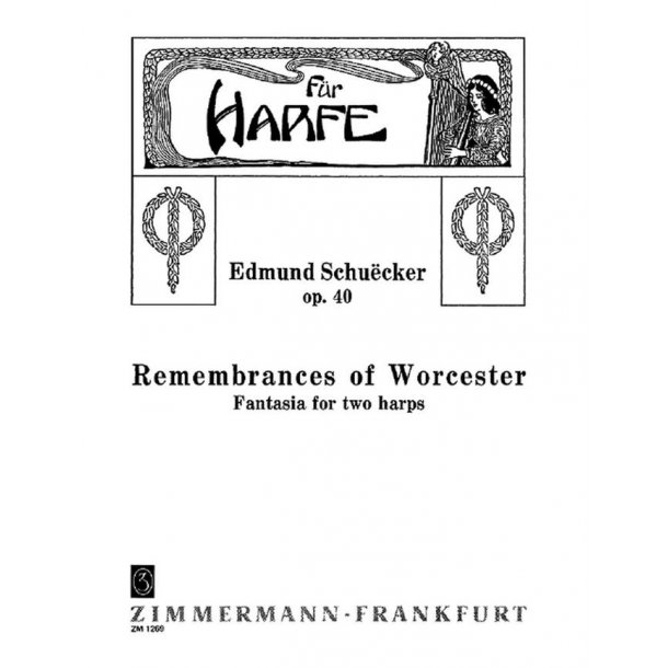 Edmund Schuecker: Remembrances Of Worcester Op. 40