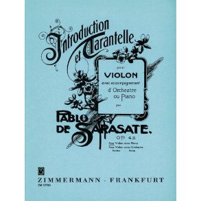 Pablo De Sarasate: Introduction And Tarantella Op. 43