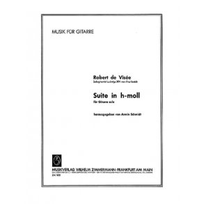 Robert De Visee: Suite In B Minor - Guitar