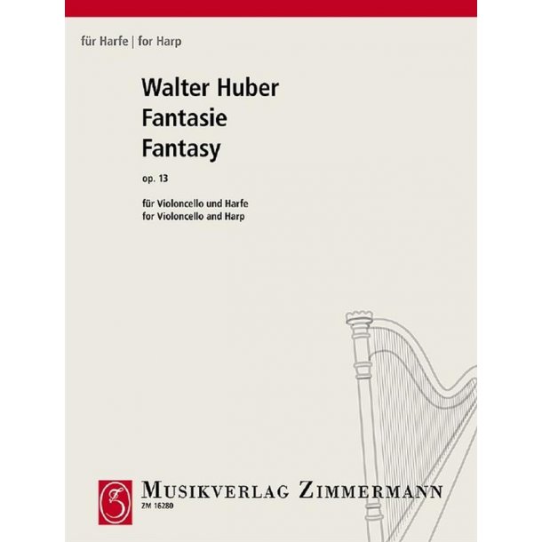Walter Huber: Fantasie Op. 13