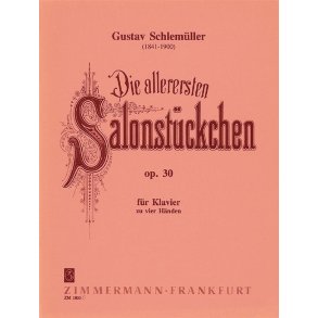 Die Allerersten Salonstckchen Op. 30