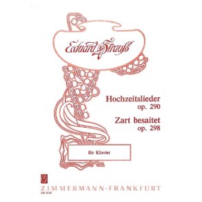 Hochzeitslieder Op. 290 / Zart Besai