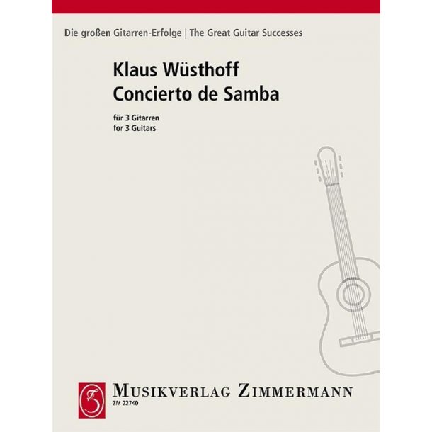 Klaus Wusthoff: Concerto De Samba (Guitar Trio)