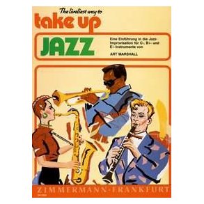 Take Up Jazz. Einfhrung In Die Jazz-