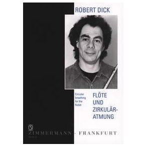 Robert Dick: Circular Breathing