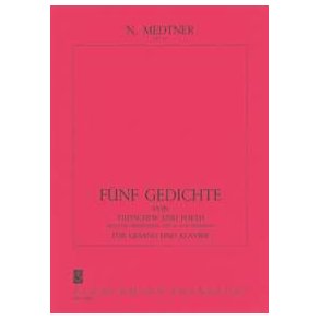 Nikolai Medtner: Funf Gedichte Op.37