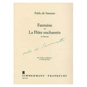 Pablo De Sarasate: Fantaisie Sur La Flute Enchantee De Mozart