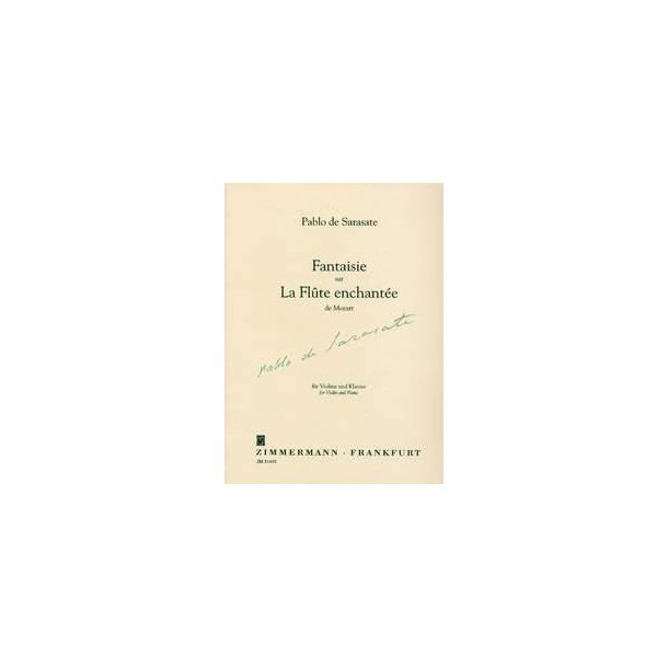 Pablo De Sarasate: Fantaisie Sur La Flute Enchantee De Mozart