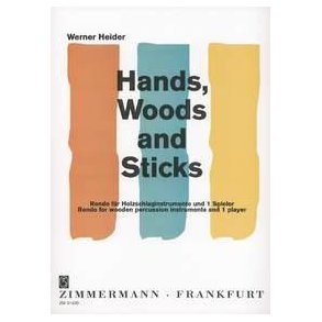 Heider, W: Hands, Woods And Sticks