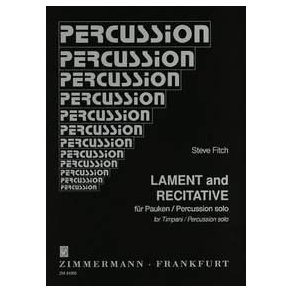Steve Fitch: Lament And Recitative For Timpani/Percussion Solo