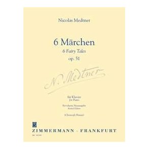 Nikolai Medtner: 6 Marchen (6 Fairy Tales) Op.51