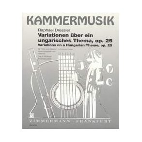 Dressler: Variations On Hungarian Theme Op 25