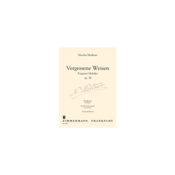 Nikolai Medtner: Forgotten Melodies Op.39
