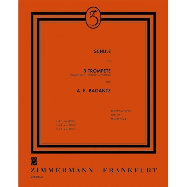 Bagantz, A: Trumpet School Book 1
