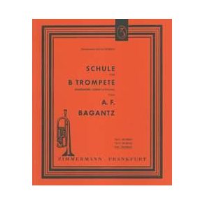 Bagantz, A: Trumpet School Complete