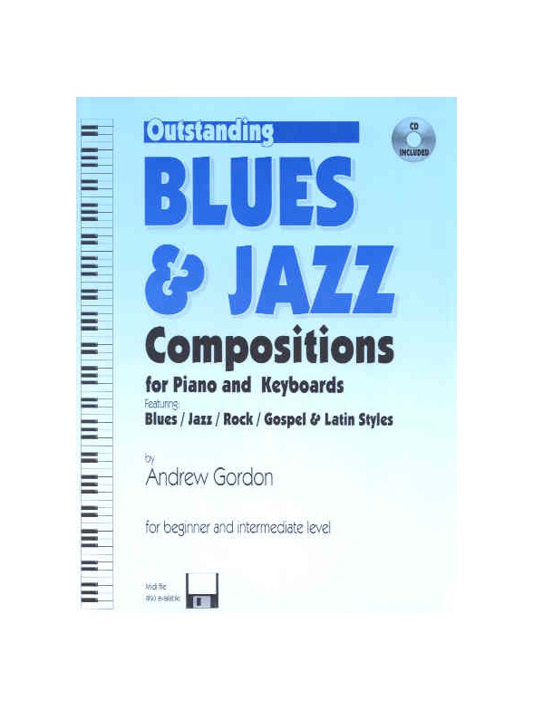 Gordon, Andrew G: Outstanding Blues & Jazz Compositions Beginner/Intermediate + Cd