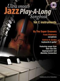Ultra Smooth Jazz Play-A-Long Songbook For C Instruments (Book/CD)