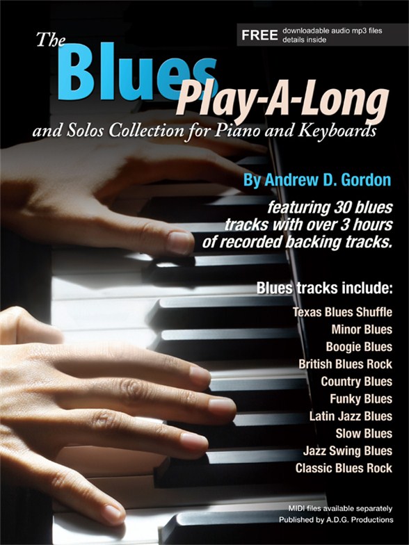Andrew D. Gordon: The Blues Play-A-Long And Solos Collection For Piano And Keyboards (Book/CD)