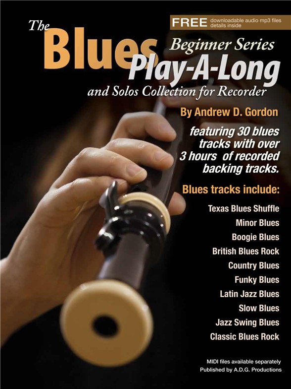 The Blues Play-A-Long And Solos Collection For Recorder - Beginner