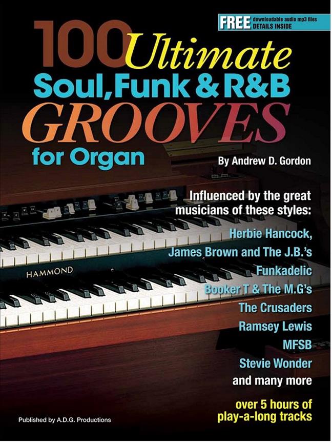100 Ultimate Soul, Funk & R&B Grooves For Organ