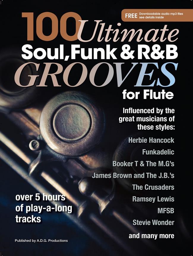Andrew D. Gordon: 100 Ultimate Soul, Funk And R&B Grooves For Flute