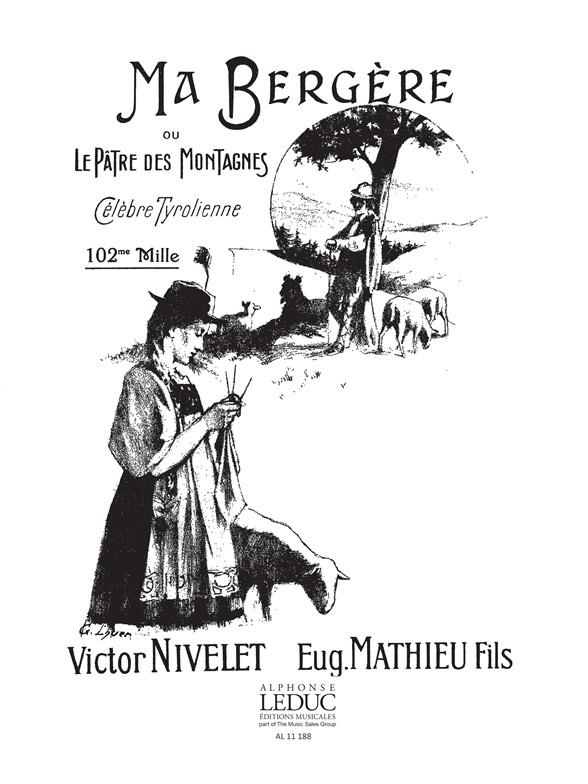 Nivelet: Ma Bergère, Célèbre Valse tyrolienne (Piano solo)
