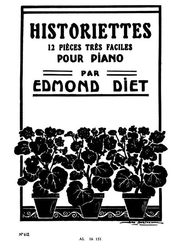 Edmond Diet: Historiettes, 6 Pièces très faciles (Piano solo)
