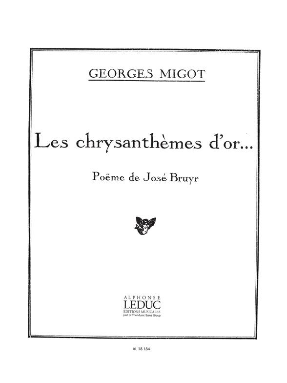 Georges Migot: Les Chrysanthèmes d'Or (med) (Voice & Piano)