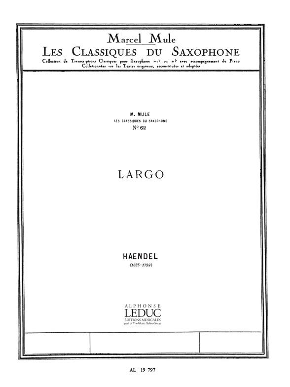 Georg Friedrich Handel: Largo célèbre (Classiques No.62) (Saxophone-Alto & Piano)