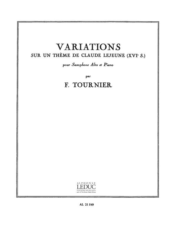 Franz Tournier: Variations sur un Thème de Claude Lejeune (Saxophone-Alto & Piano)