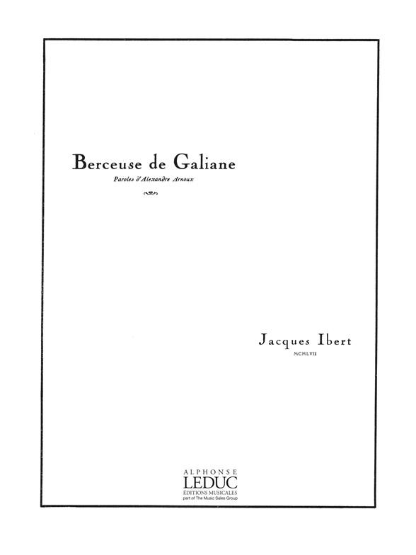 Jacques Ibert: Berceuse de Galiane (med) (Voice & Piano)
