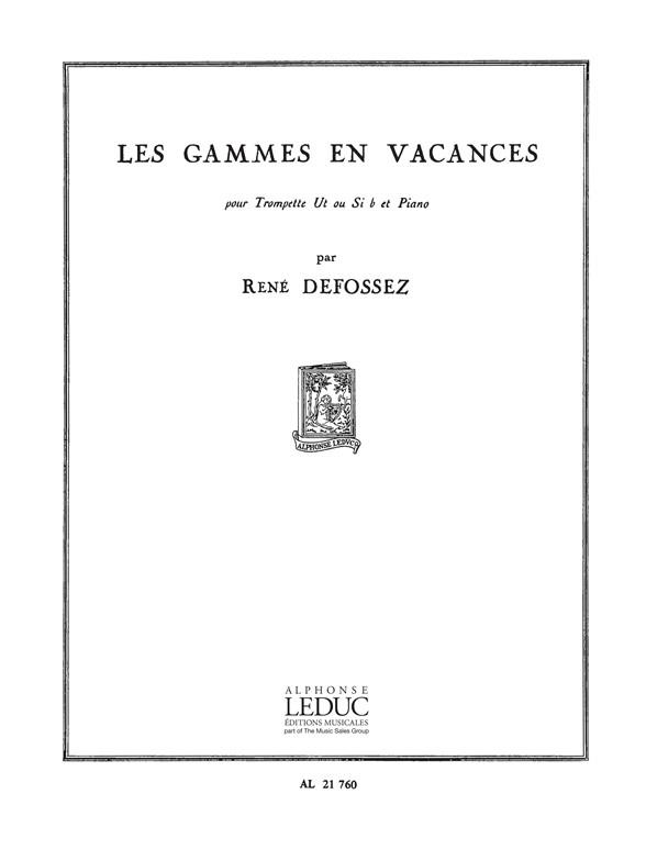 René Defossez: Les Gammes en Vacances (Trumpet & Piano)
