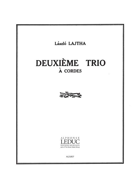 Laszlo Lajtha: Trio à Cordes No.2, Op.18 (Trio - Strings)
