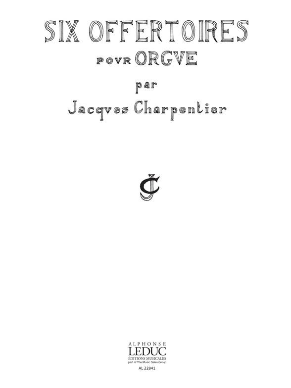 Jacques Charpentier: 6 Offertoires (Organ)