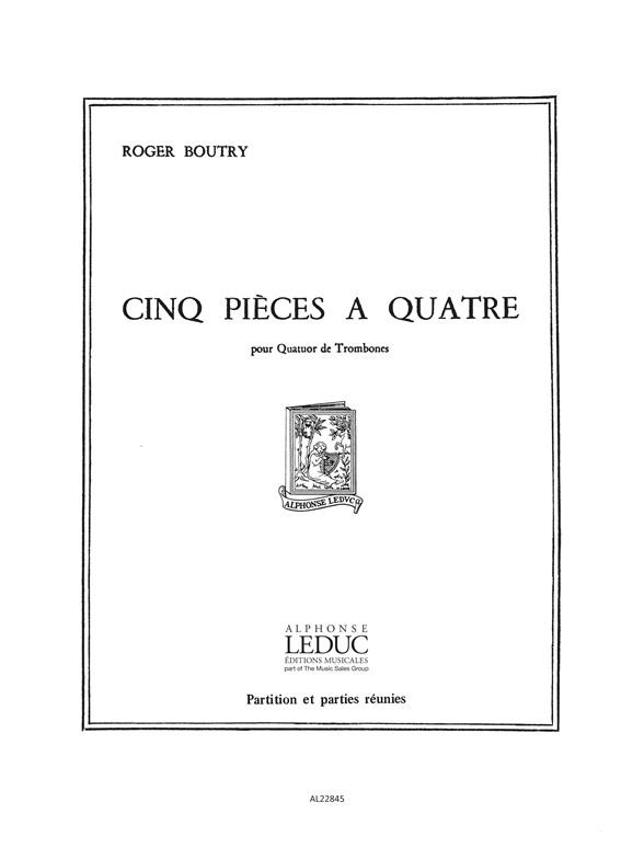 Roger Boutry: 5 Pièces à Quatre (Trombones 4)