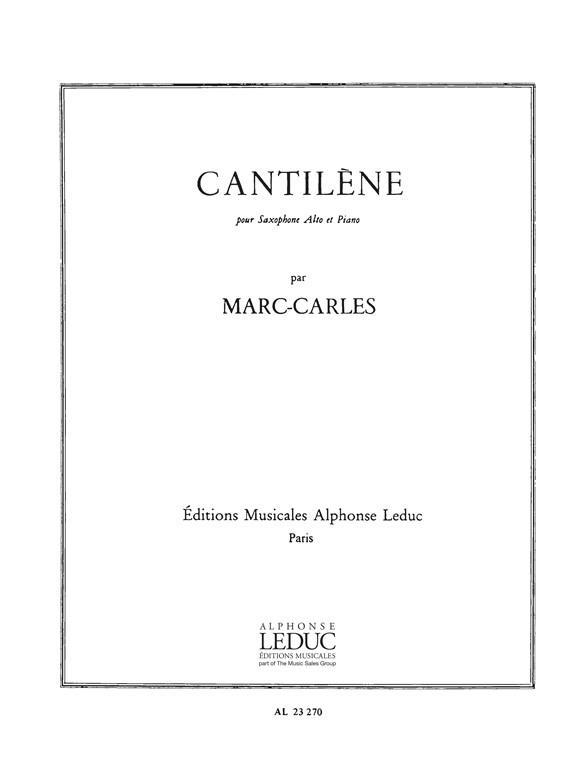 Marc Carles: Cantilène (Saxophone-Alto & Piano)