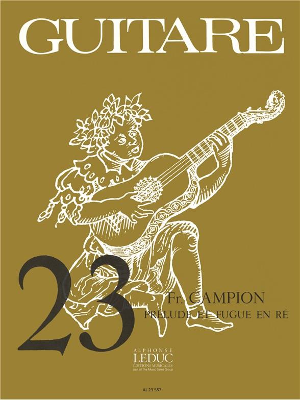 François Campion: Prélude et Fugue in D (coll. Guitare No.23) (Guitar solo)