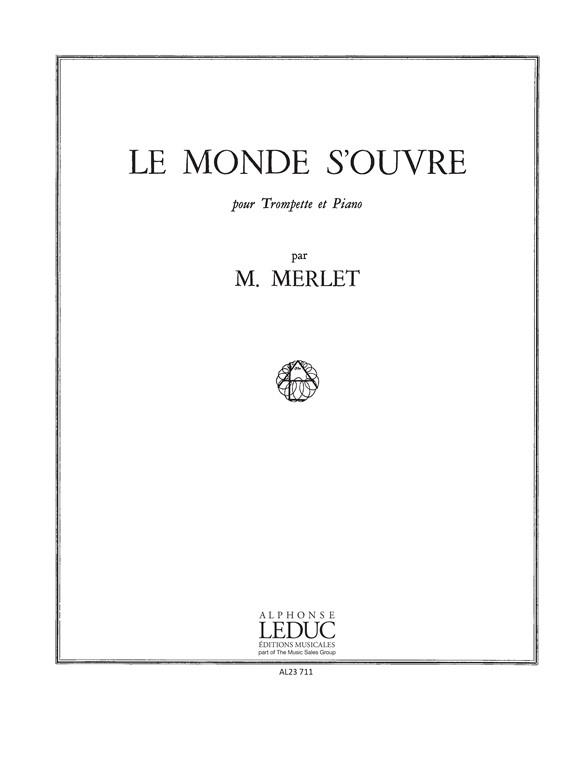Michel Merlet: Le Monde s'ouvre Op.12 (Trumpet & Piano)