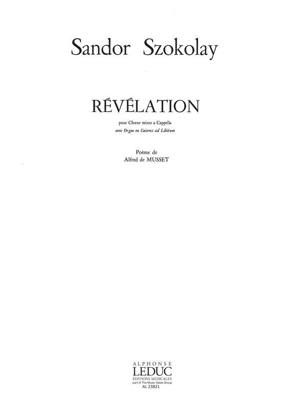 Sandor Szokolay: Révélation (Choral-Mixed accompanied)